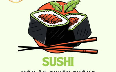 Tìm hiểu về Sushi món ăn tuyền thống của Nhật Bản